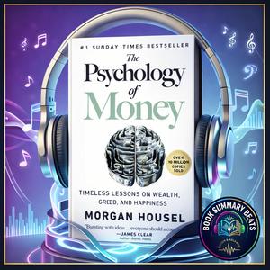 The Psychology of Money (Book Summary Song)