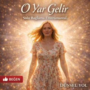 O Yar Gelir – Solo Bağlama | Çok Yavaş Anadolu Türküsü