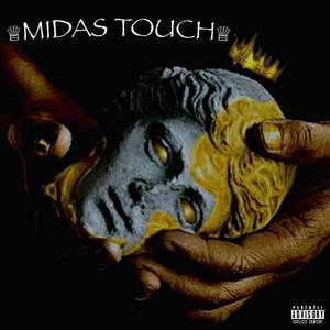 Midas Touch (feat. BMG Dmoney)