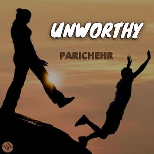 Unworthy