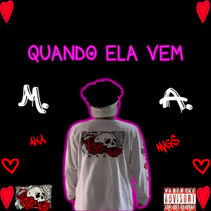 Quando ela vem