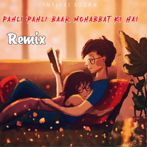 Pahli Pahli Baar Mohabbat Ki Hai