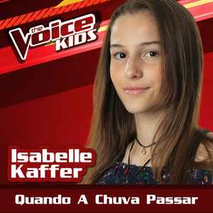 Quando A Chuva Passar ( The Voice Brasil Kids 2017)