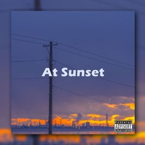 At Sunset (日落之时）