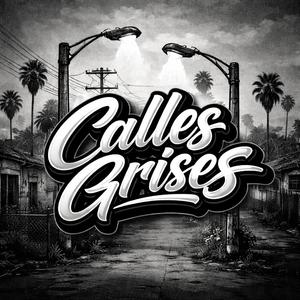Calles Grises