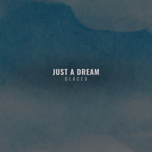 Just A Dream
