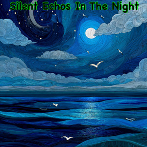 Silent Echos Though The Night (Demo)