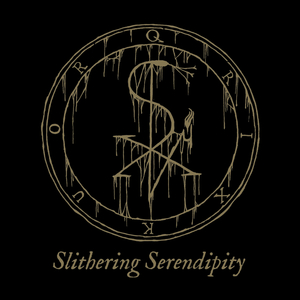 Slithering Serendipity