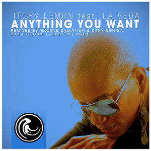 Anything You Want (Itchy Lemon Re-Edit)