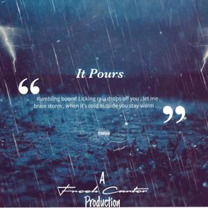 It Pours