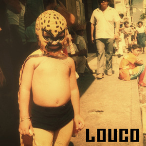 LOUCO (Sped Up)