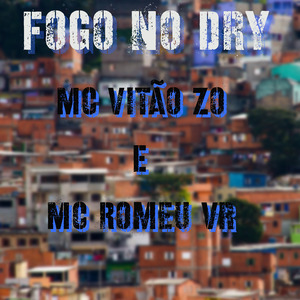 Fogo no Dry
