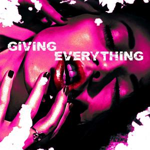 Giving everything