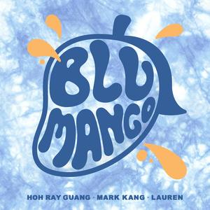 Blu Mango (feat. Mark Kang & lauren)