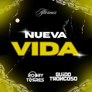 NUEVA VIDA (feat. Guido Troncoso) (Aftermix)
