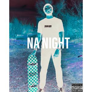 NA NIGHT
