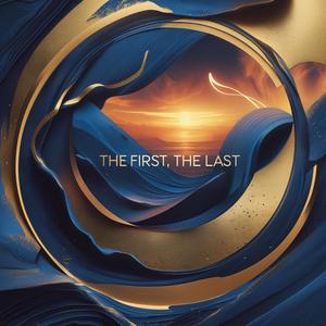 The first ,the last continue