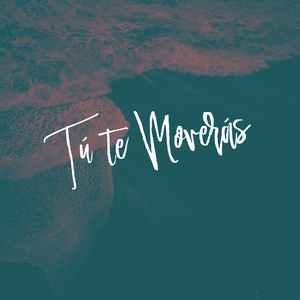 Tú Te Moverás