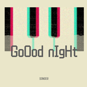 GoOod nIgHt（LoFi Piano测试 ）