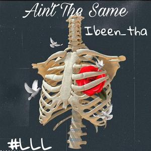 Ain't The Same