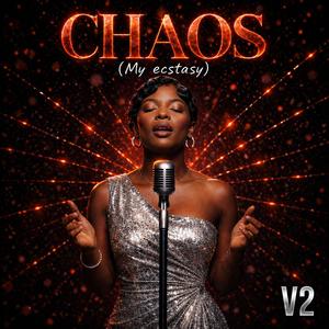 Chaos (my ecstacy) (Version 2)