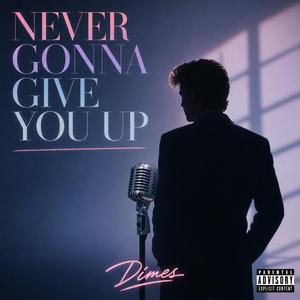 Never Gonna Give You Up