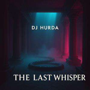 The Last Whisper