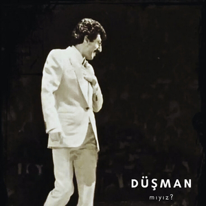 Düşman Mıyız (Baba Versiyon)