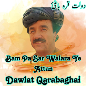 Bam Pa Sar Walara Ye Attan