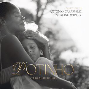Potinho (Todo Amor de Mãe)
