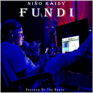 Fundi (feat. NIÑO RAIDY)