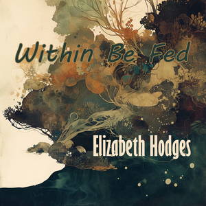 Within Be Fed (Immersive Version)