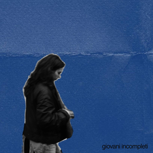 Giovani incompleti