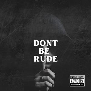 DON'T BE RUDE (REMASTED INSTRUMENTAL)