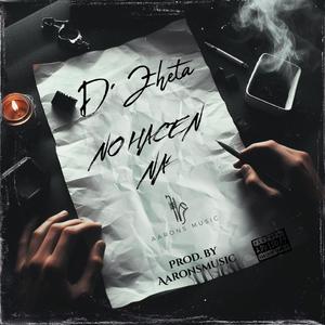 NO HACEN NA (feat. D´Zheta)