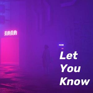Let you know