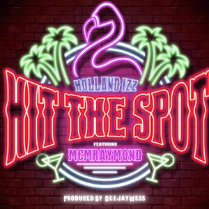 Hit The Spot (feat. MCM Raymond) (Radio Edit)