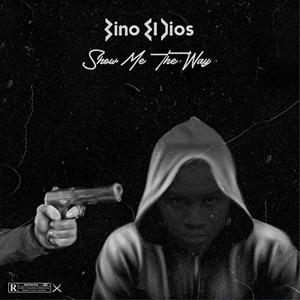 Show Me the Way (feat. Bino el Dios)