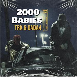 2000's Babies (feat. DADA4)