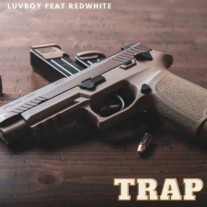 Trap (feat. Redwhite)