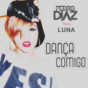Dança Comigo (feat. Luna) (Radio Edit)
