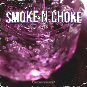 Smoke N Choke