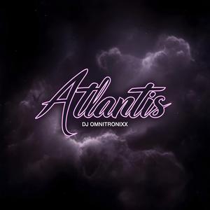 Atlantis (feat. SaxToThaMax)