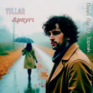 Yollar Apayrı