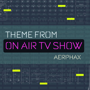 Theme from On Air TV Show