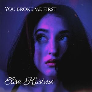 You Broke Me First