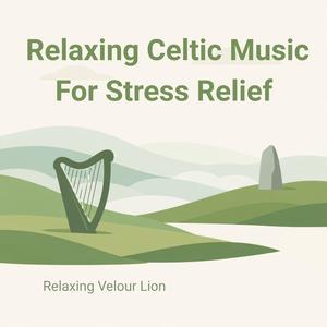 Celtic Calm for Quiet Minds