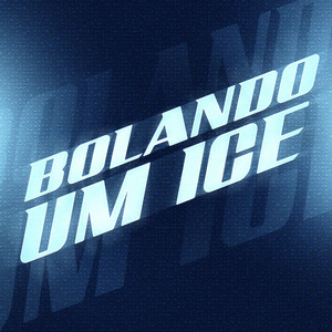 BOLANDO UM ICE