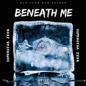 Beneath Me