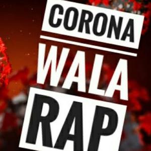 Corona wala rap